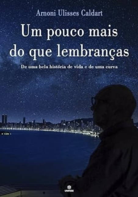 Livro Um pouco mais do que lembranças — Arnoni Ulisses Caldart